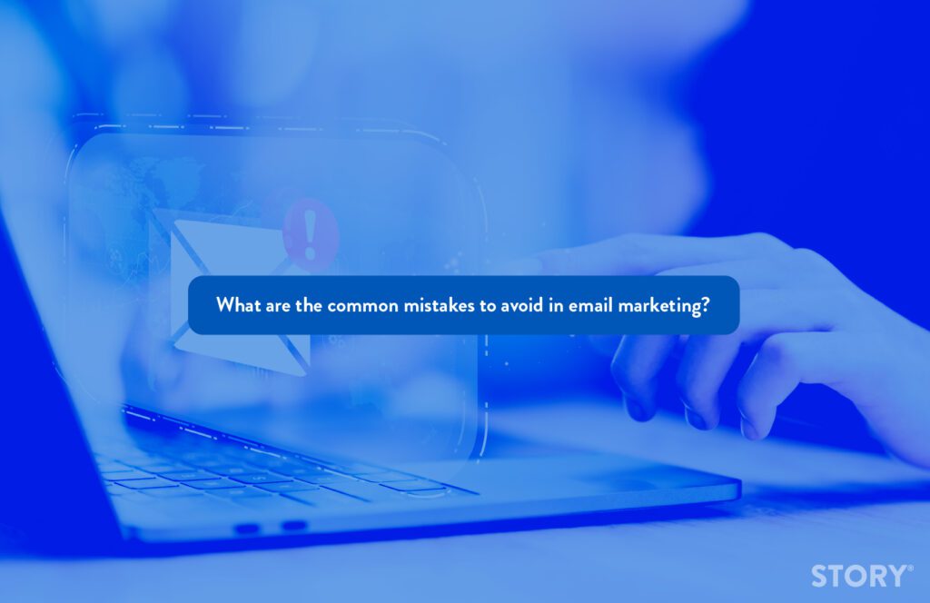 Blog article featured image - What are the common mistakes to avoid in email marketing?